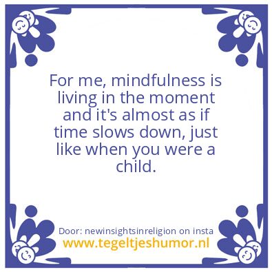 Tegeltje: living in the moment