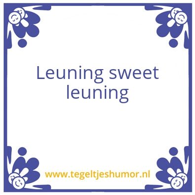 Tegeltje: Leuning