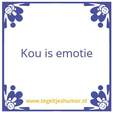 Tegeltje: Rinze’s lijfspreuk