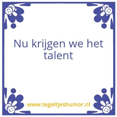 Tegeltje: –