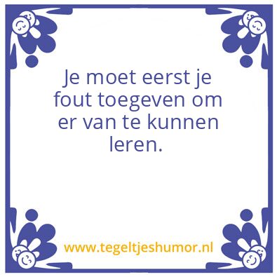 Tegeltje: Fouten toegeven