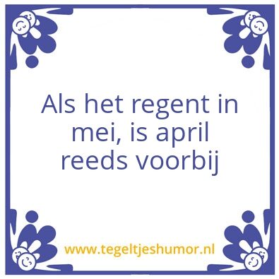 Tegeltje: regen in mei