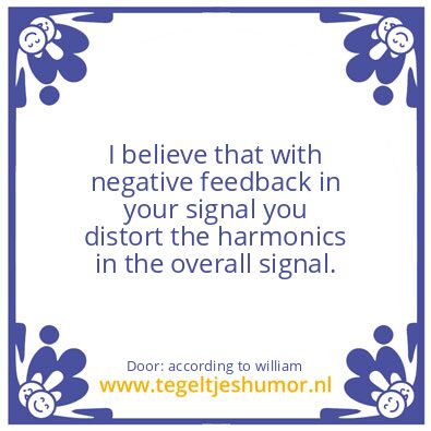 Tegeltje: Negative Feedback Signal..
