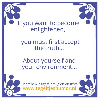 Tegeltje: To Become Enlightened