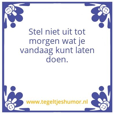 Tegeltje: laten doen