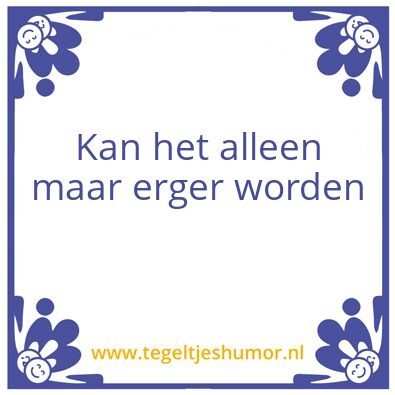 Tegeltje: En dan !!!