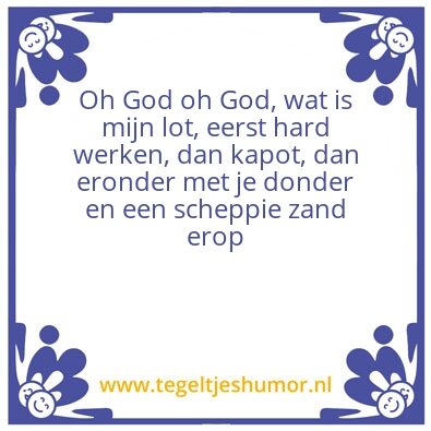 Tegeltje: â€˜N Scheppie Zand