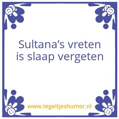 Tegeltje: Sultana