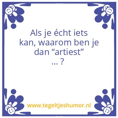 Tegeltje: Artiest