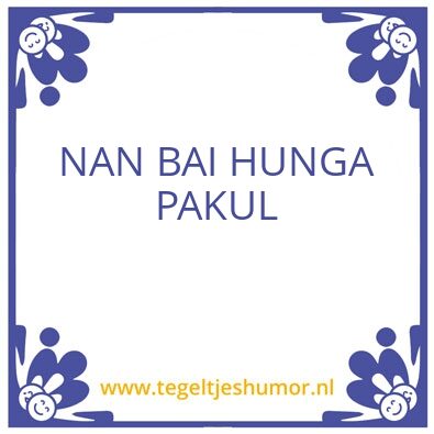 Tegeltje: Pakul