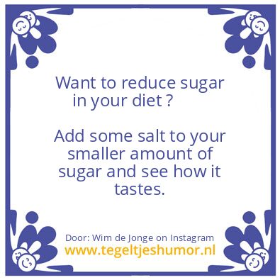 Tegeltje: Want to reduce sugar in your