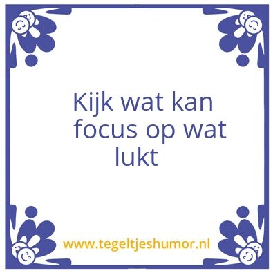 Tegeltje: kijk wat kan