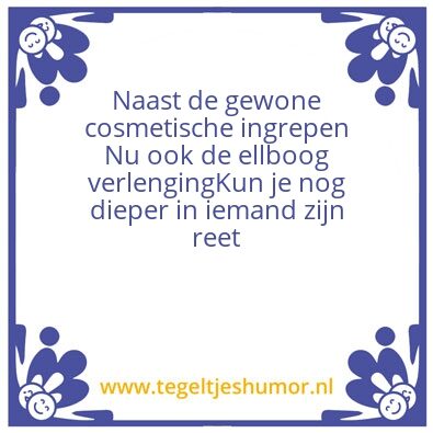 Tegeltje: Cosmetische ingrepen