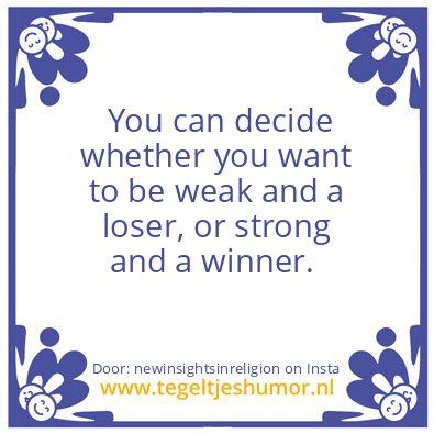 Tegeltje: The choice is yours !