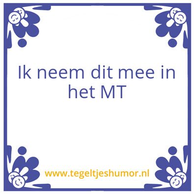 Tegeltje: MT