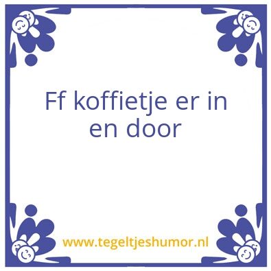 Tegeltje: Spreukje