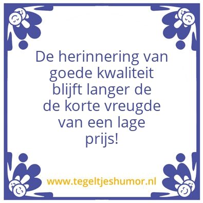 Tegeltje: Goede kwaliteit