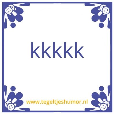 Tegeltje: spreuk