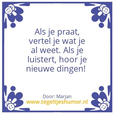 Tegeltje: Luisteren!