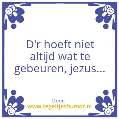 Tegeltje: Gebeuren
