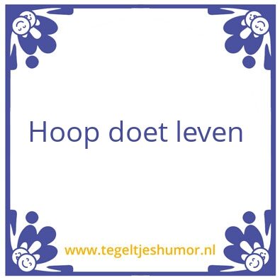 Tegeltje: Hoop