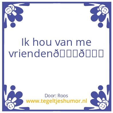Tegeltje: Love friends