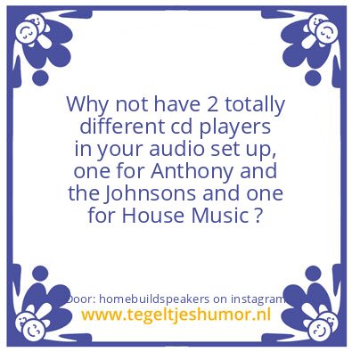 Tegeltje: Why not have 2 cd players ?