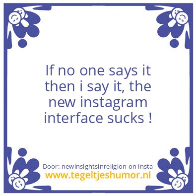 Tegeltje: The new instagram interface ..