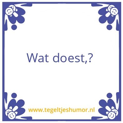 Tegeltje: Hey jong