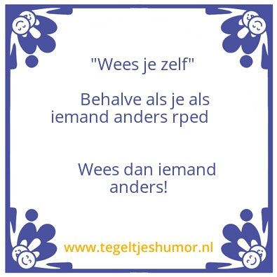 Tegeltje: wees je zelf