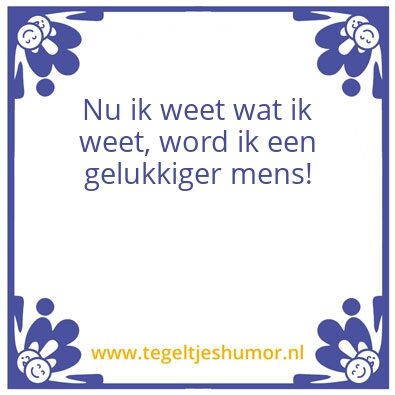 Tegeltje: Gelukkig mens
