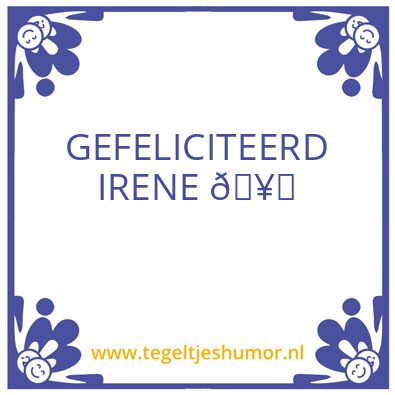 Tegeltje: Irene