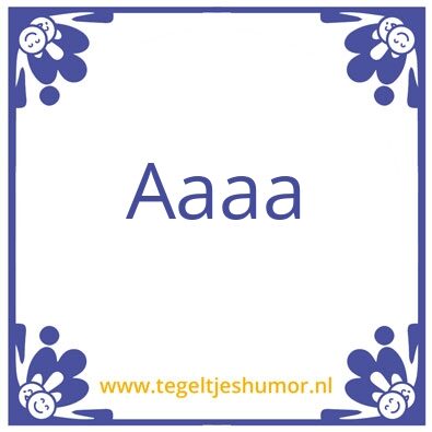 Tegeltje: …..
