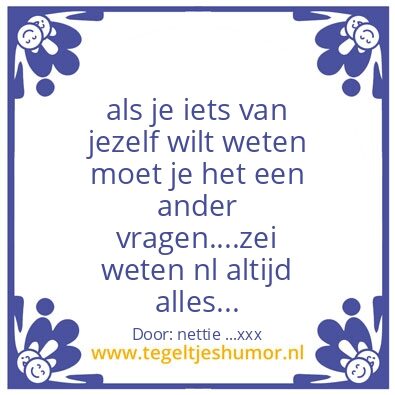 Tegeltje: een weetje