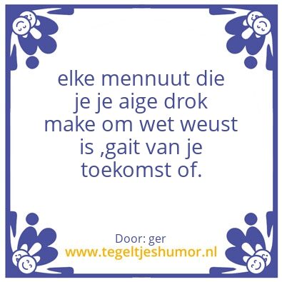 Tegeltje: elke minuut