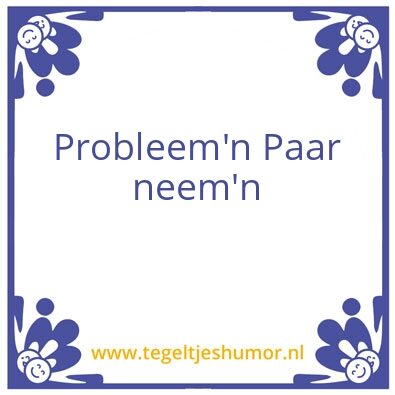 Tegeltje: Paar neem’n
