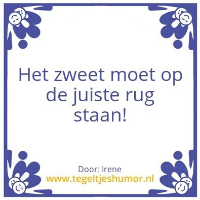 Tegeltje: Zweetrug