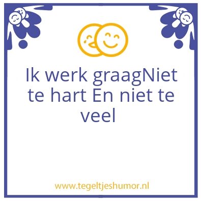 Tegeltje: Werken