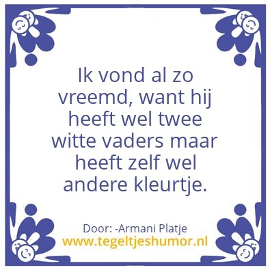 Tegeltje: -Armani Platje-