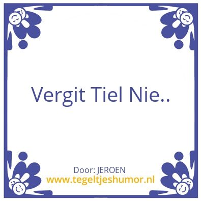 Tegeltje: TIEL