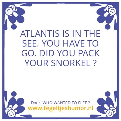 Tegeltje: WHO WANTED TO FLEE ?