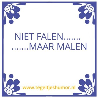 Tegeltje: Spreuk