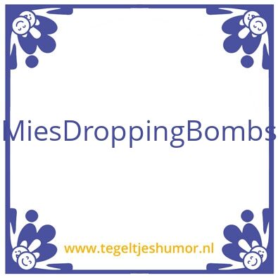 Tegeltje: Mies