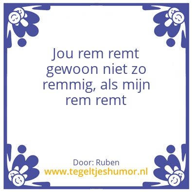 Tegeltje: Rem