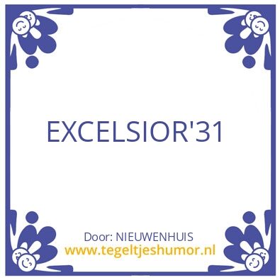 Tegeltje: EXCELSIOR’31