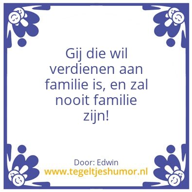 Tegeltje: familie……