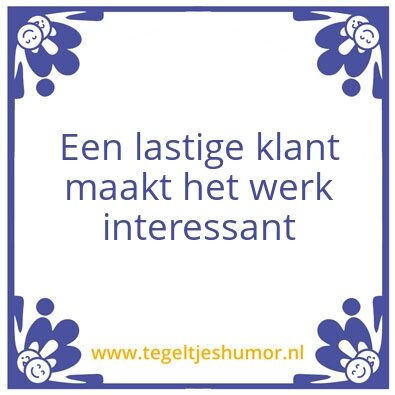 Tegeltje: lastige klant