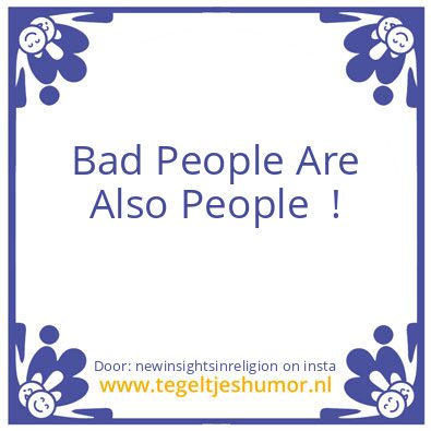Tegeltje: Bad People..