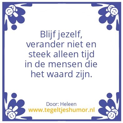 Tegeltje: Jezelf blijven