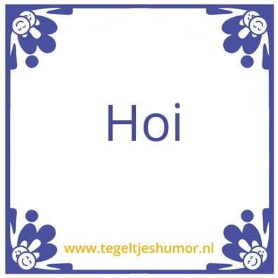 Tegeltje: Hallo